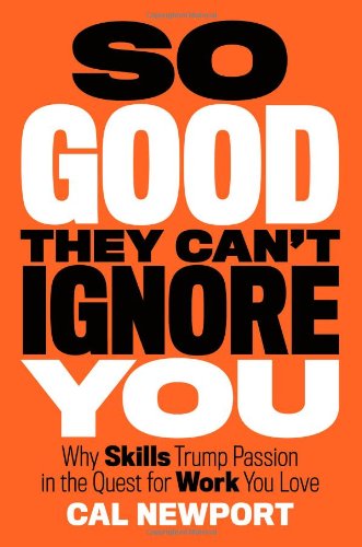 Best Motivational Books 27 - So Good They Can't Ignore You