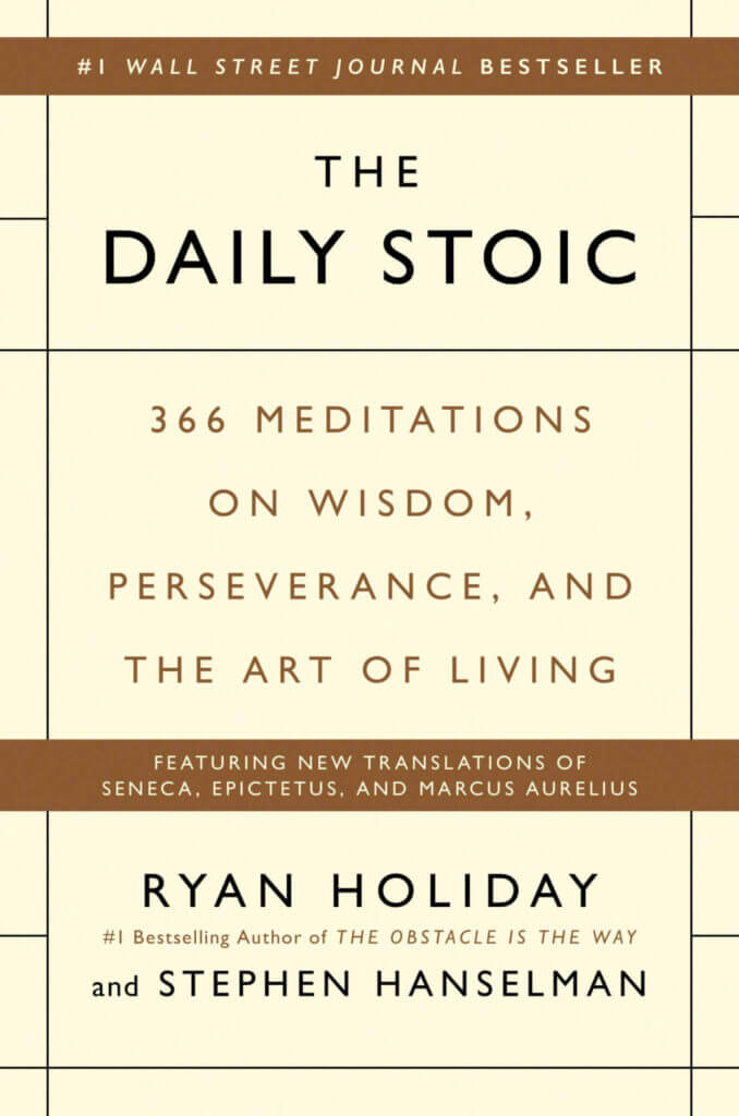 Ryan Holiday Books #5: The Daily Stoic (2016)