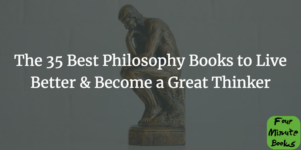 The 35 Best Philosophy Books to Live Better and Become a Great Thinker Cover