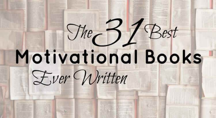 The 31 Best Motivational Books Of All Time To Inspire You - 