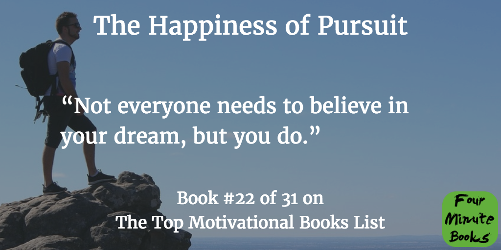 Top Motivational Books Quote 22 - The Happiness of Pursuit