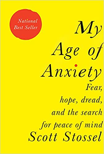 My Age of Anxiety Book Cover (Best Books on Psychology About Anxiety And Depression)