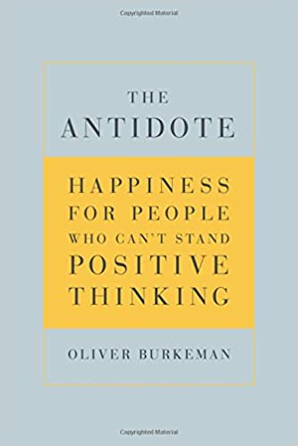 The Antidote Book Cover (Best Psychology Books About Negative Thinking)
