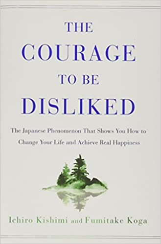 The Courage to Be Disliked (Best Self Help Books for 20-Somethings)
