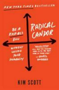 Best Books on Leadership #28: Radical Candor