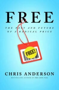 Best Sales Books #22: Free: The Future of a Radical Price