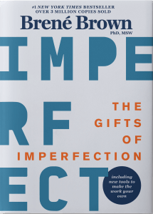 Brené Brown Books 3: The Gifts of Imperfection (2010)