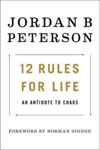 Jordan Peterson Books #2: 12 Rules for Life (2018)