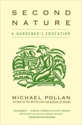 Michael Pollan Books #1: Second Nature (1991)