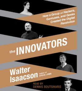 Walter Isaacson Books #7: The Innovators (2014)