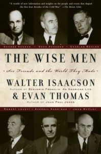 Walter Isaacson Books #1: The Wise Men (1986)