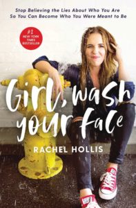 Rachel Hollis Books #1: Girl Wash Your Face (2018)