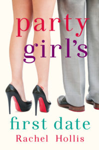 Rachel Hollis Books #5: Party Girl's First Date (2015)