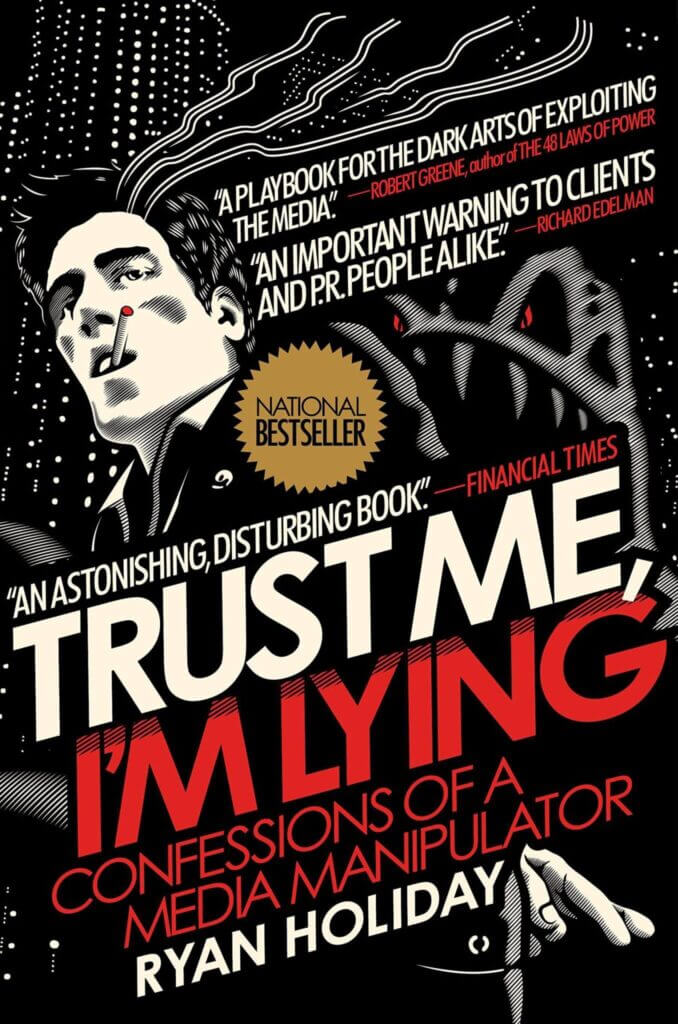 Ryan Holiday Books #1: Trust Me, I'm Lying (2012)
