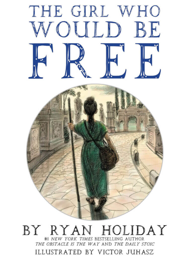 Ryan Holiday Books #13: The Girl Who Would Be Free (2022)