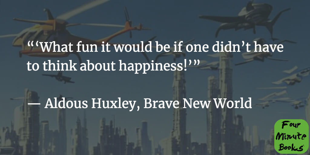 Brave New World Quotes #9