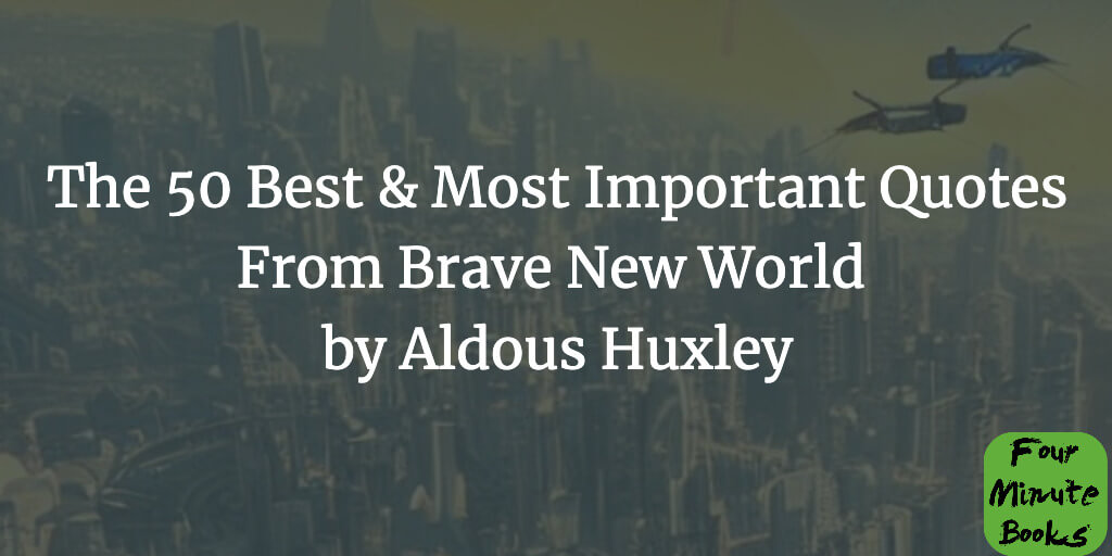 The 50 Best Brave New World Quotes Cover