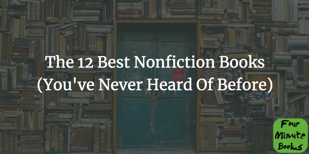 The 12 Best Nonfiction Books Most People Have Never Heard Of Cover