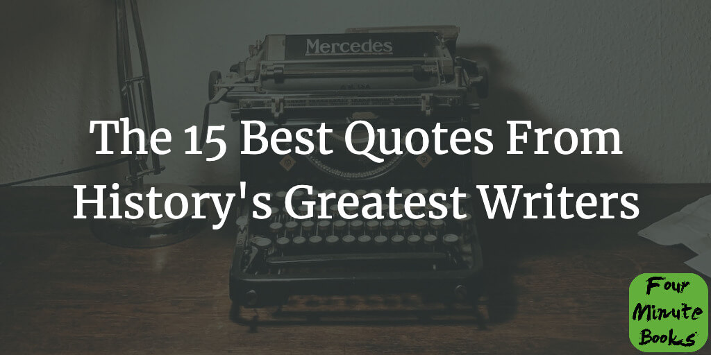 The 15 Best Quotes From History's Greatest Writers Cover