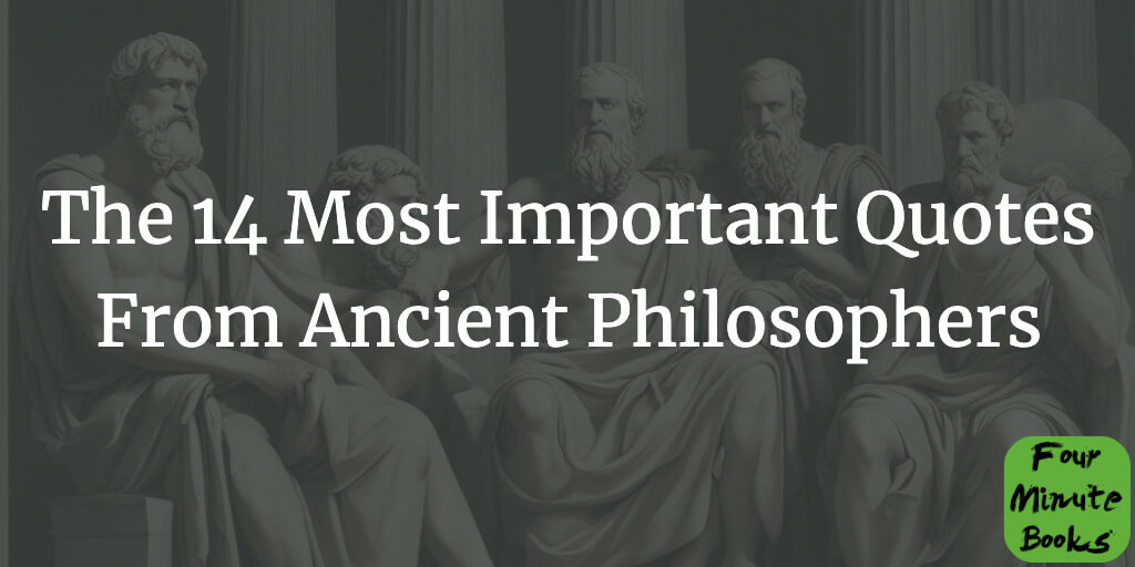 The 14 Most Important Philosophy Quotes From Ancient Philosophers