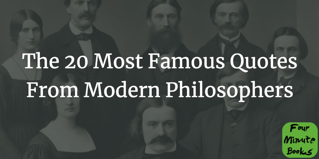 The 20 Most Famous Philosophy Quotes From Modern Philosophers