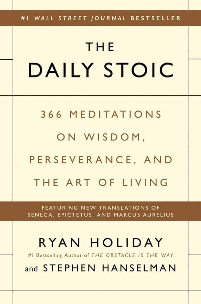 Best Self-Help Books of All Time #6: The Daily Stoic by Ryan Holiday